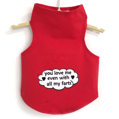 You Love Me Even With All My Farts Tank