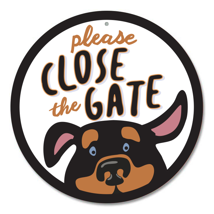 Please Close The Gate Dogs sign 9" Round