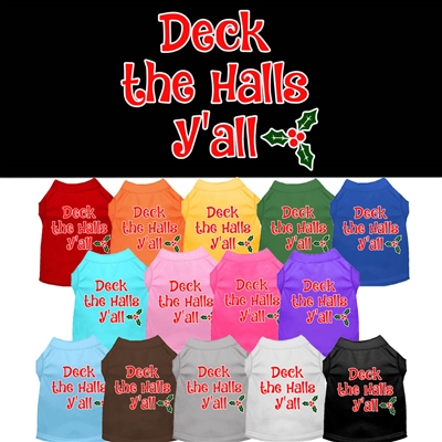 Deck the Halls Y'all Screen Print Dog Shirt