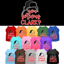 You Serious Clark? Screen Print Dog Shirt