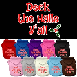 Deck the Halls Y'all Screen Print Dog Hoodie