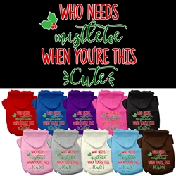 Who Needs Mistletoe Screen Print Dog Hoodie