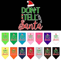 Don't Tell Santa Screen Print Bandana