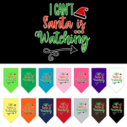 I Can't, Santa is Watching Screen Print Bandana