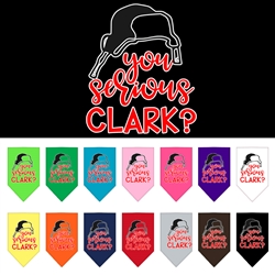 You Serious Clark? Screen Print Bandana