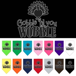 Gobble Till You Wobble Screen Print Bandana