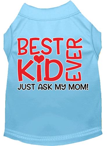 Best Kid Ever Screen Print Dog Shirt
