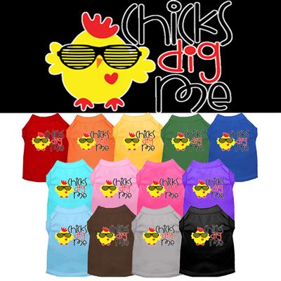 Chicks Dig Me Screen Print Dog Shirt