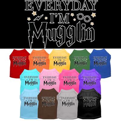 Everyday I'm Mugglin Screen Print Dog Shirt
