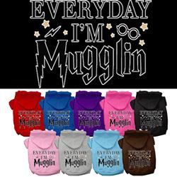 Everyday I'm Muggin Screen Print Pet Hoodies
