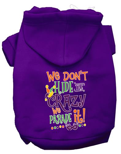 We Don't Hide Crazy Screen Print Pet Hoodies