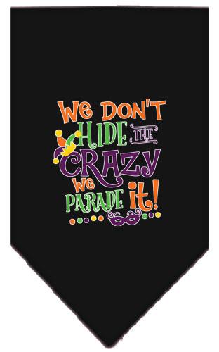 We Don't Hide Crazy Pet Bandana