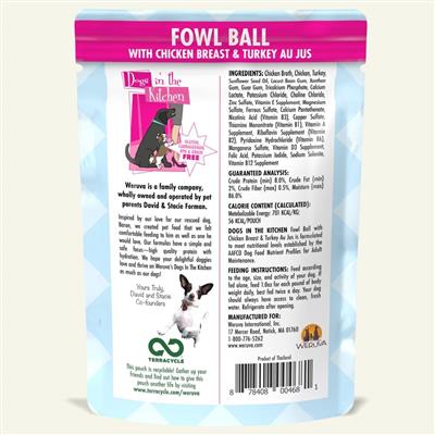 Dogs In The Kitchen Dog Fowl Ball with Chicken & Turkey Au Jus 2.8oz. Pouch (Case Of 12)