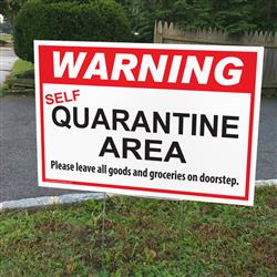 Self Quarantine Area Indoor / Outdoor Double Sided Sign - 18" x 12"