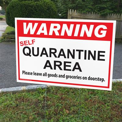 Self Quarantine Area Indoor / Outdoor Double Sided Sign - 18" x 12"