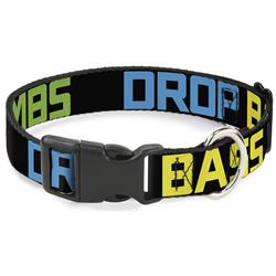 Plastic Clip Collar - DROP BASS NOT BOMBS Black/Blue/Yellow/Purple/Green