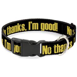 Plastic Clip Collar - NO THANKS, I'M GOOD! Black/Gold