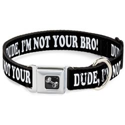 Dog Bone Black/Silver Seatbelt Buckle Collar - DUDE, I'M NOT YOUR BRO! Black/White