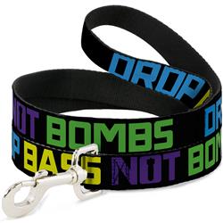 Dog Leash - DROP BASS NOT BOMBS Black/Blue/Yellow/Purple/Green