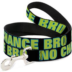 Dog Leash - NO CHANCE BRO Black/Turquoise/Green