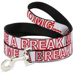 Dog Leash - OMG…GIVE ME A BREAK!!! White/Red