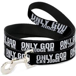 Dog Leash - ONLY GOD CAN JUDGE ME Bold Black/White