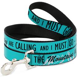 Dog Leash - THE MOUNTAINS ARE CALLING AND I MUST GO/Mountains Outline2 Teal/White/Black