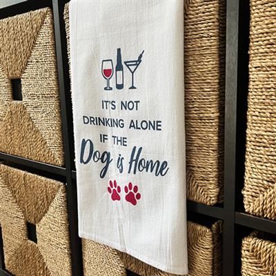 Kitchen Towel - It's not drinking alone...