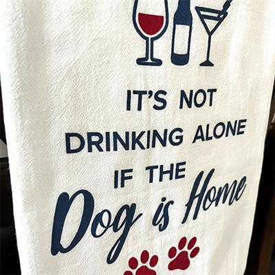 Kitchen Towel - It's not drinking alone...
