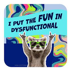 Fun in dysfunctional- Coaster