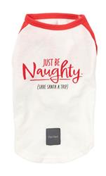 T-Shirt Just Be Naughty