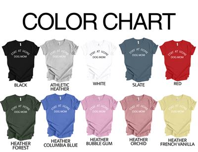 STAY AT HOME DOG MOM Shirt | People Shirts | Printed Tshirt | Human Dog Gear | Unisex