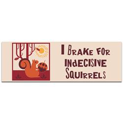 Brake for Squirrels -  Bumper Magnets
