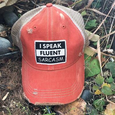 "I Speak Fluent Sarcasm" Distressed Trucker Cap