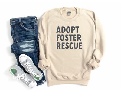 ADOPT FOSTER RESCUE Sweatshirt | Unisex Crew Neck | Crewneck Sweatshirt