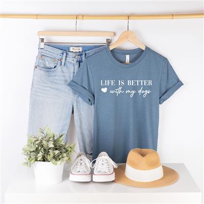 Dog Shirt | People Shirts | Printed Tshirt | Human Dog Gear | Unisex | T-shirt Person | LIFE IS BETTER WITH MY DOGS