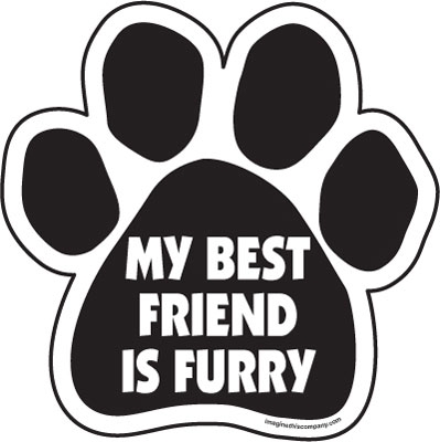 My best friend is furry Paw Magnets