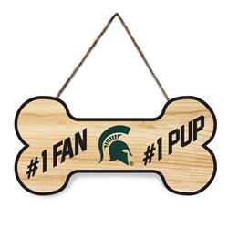MICHIGAN STATE #1 FAN #1 PUP SIGN