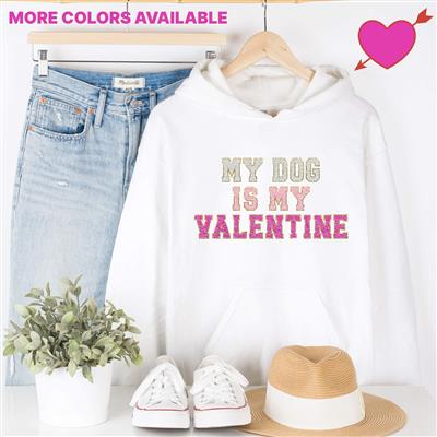 Valentine Shirt | Sweatshirt | Dog Lover Gift | Crewneck Sweatshirt | Hoodie | MY DOG IS MY VALENTINE