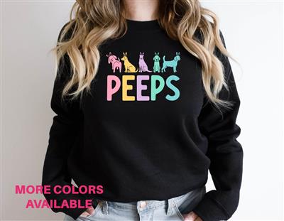 Easter Peeps | Dog Lover Sweatshirt | Dog Lover Gift | Crewneck Sweatshirt | Holiday Shirt | People Shirt | EASTER PEEPS