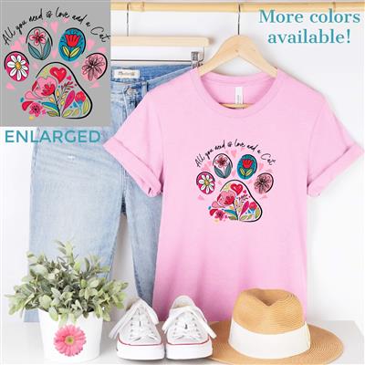 Cat Shirt | People Shirts | Printed Tshirt | Human Dog Gear | Unisex | ALL YOU NEED IS LOVE AND A CAT