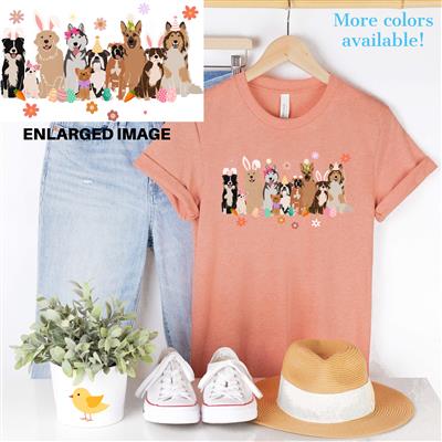 Easter Shirt | Dog Mom | People Shirts | Printed Tshirt | Human Dog Gear | Unisex | EASTER DOGS SHIRT