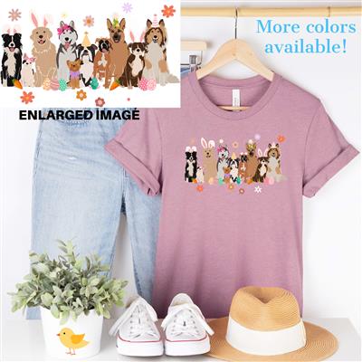 Easter Shirt | Dog Mom | People Shirts | Printed Tshirt | Human Dog Gear | Unisex | EASTER DOGS SHIRT