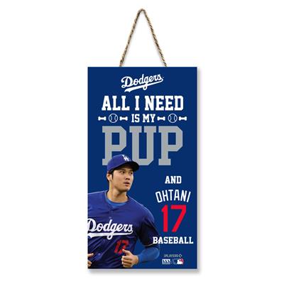 SHOHEI OHTANI "ALL I NEED IS MY PUP AND OHTANI" SIGN