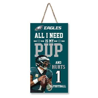 JALEN HURTS (PHL) "ALL I NEED IS MY PUP AND FOOTBALL" SIGN