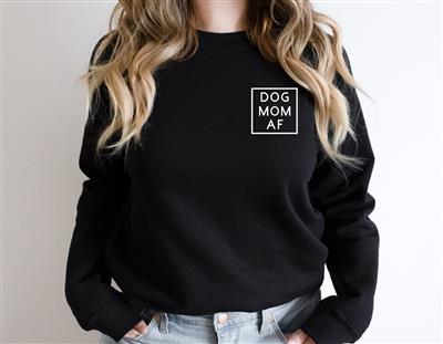 DOG MOM AF Sweatshirt | Unisex Crew Neck | Crewneck Sweatshirt