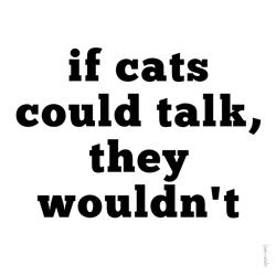 If Cats Could Talk Vinyl Sticker