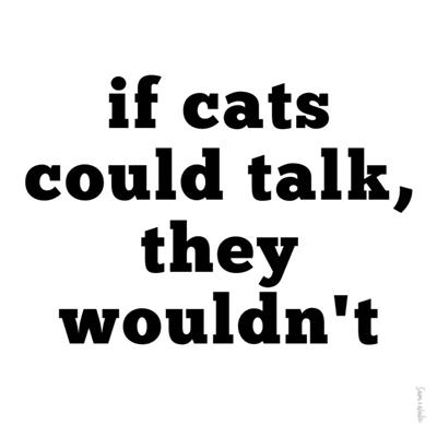 If Cats Could Talk Vinyl Sticker