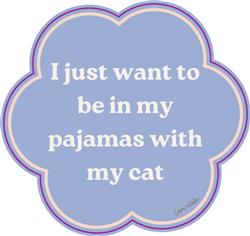 I Just Want To Be Vinyl Sticker