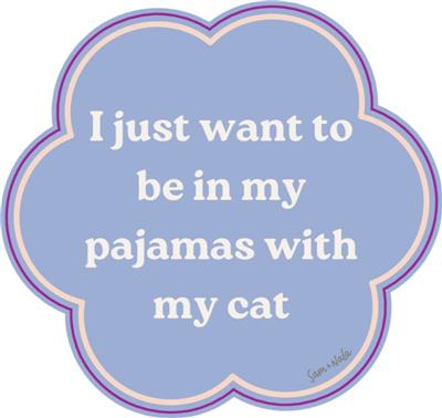 I Just Want To Be Vinyl Sticker